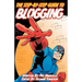 The Step-by-Step Guide to Blogging: Edited by Tellman Knudson