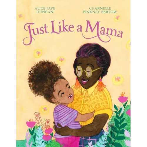 Just Like a Mama