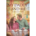 My Daddy and Me: Stories and Poems