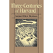 Three Centuries of Harvard, 1636-1936