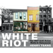 White Riot: The 1907 Anti-Asian Riots in Vancouver