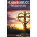 Heaven's Embrace: The legacy of love
