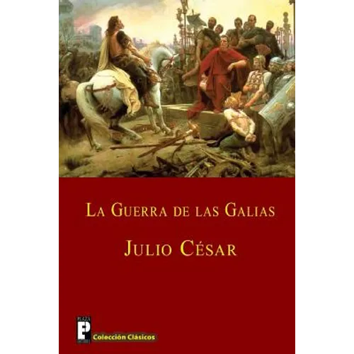 La guerra de las Galias