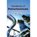 Handbook of Petrochemicals