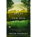 Rules for Old Men Waiting