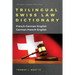 Trilingual Swiss Law Dictionary: French-German English, German-French-English