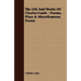 The Life and Works of Charles Lamb - Poems, Plays & Miscellaneous Essays