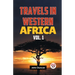 Travels In Western Africa Vol. 1