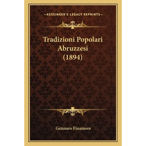 Tradizioni Popolari Abruzzesi (1894)