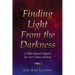 Finding Light From the Darkness