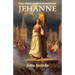 The Trial and Burning of Jehanne