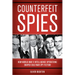 Counterfeit Spies: How World War II Intelligence Operations Shaped Cold War Spy Fiction