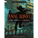Anne Bonny, Fierce Pirate of the Caribbean