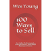 100 Ways to Sell: For Sales Professionals, Entrepreneurs, and Small Business Owners