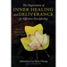 The Importance of Inner Healing and Deliverance for Effective Discipleship: A Working Model for the Local Church