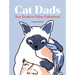 Cat Dads: Your Guide to Feline Fatherhood