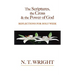 The Scriptures, the Cross and the Power of God: Reflections for Holy Week