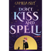 Don't Kiss and Spell: A Witchy Rom Com