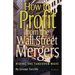 How to Profit from the Wall Street Mergers