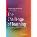 The Challenge of Teaching: Through the Eyes of Pre-Service Teachers