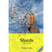 Shards a life in pieces