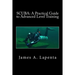 Scuba: A Practical Guide to Advanced Level Training