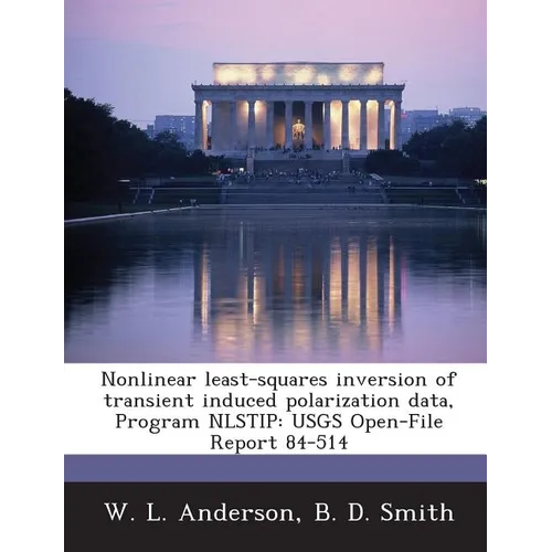 Nonlinear least-squares inversion of transient induced polarization data, Program NLSTIP: USGS Open-File Report 84-514