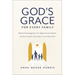 God's Grace for Every Family: Biblical Encouragement for Single-Parent Families and the Churches That Seek to Love Them Well