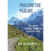 Praying the Psalms: A G-Man's Journey Down the Psalter Trail