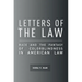 Letters of the Law: Race and the Fantasy of Colorblindness in American Law