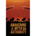 Awakening to the Myth of Authority