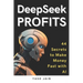 DeepSeek PROFITS: 44 Secrets to Make Money Fast with AI