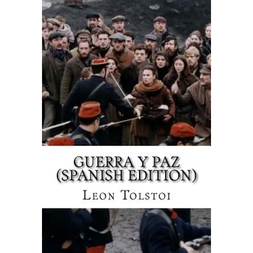 Guerra y Paz (Spanish Edition)