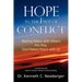 Hope in the Face of Conflict: Making Peace with Others the Way God Makes Peace with Us