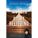 100 Days of Right Believing: Daily Readings from the Power of Right Believing