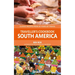 Traveller's Cookbook: South America: Classic Recipes from 40 Years of Travel