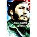 Fidel Castro Speaks