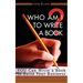 Who Am I to Write a Book?