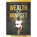 Wealth is a Mind$et: Final Edition The Come Back
