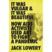 It Was Vulgar and It Was Beautiful: How AIDS Activists Used Art to Fight a Pandemic