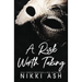 A Risk Worth Taking