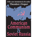 American Communism and Soviet Russia