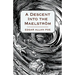 A Descent Into the Maelström