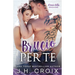 Brucio Per Te