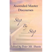 Step by Step: Ascended Master Discourses