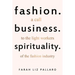 Fashion. Business. Spirituality: A call to the light workers of the fashion industry