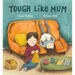 Tough Like Mum