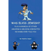 Was Elvis Jewish?: Plus Hundreds of Amazing & Amusing Anecdotes No Rabbi Ever Told You