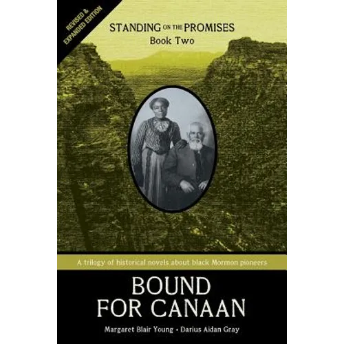 Bound for Canaan: Standing on the Promises, Book Two