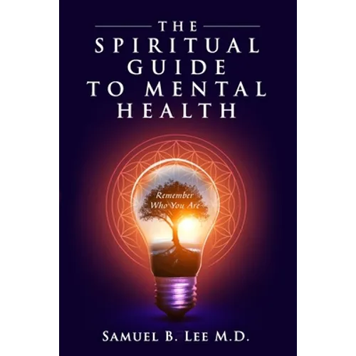 The Spiritual Guide to Mental Health